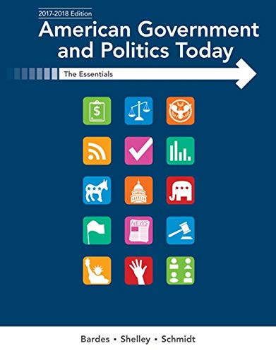 American Government and Politics Today Essentials 20172018
