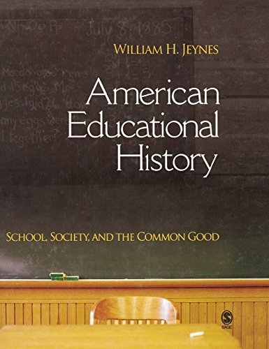 American Educational History School Society and the Common Good 1st