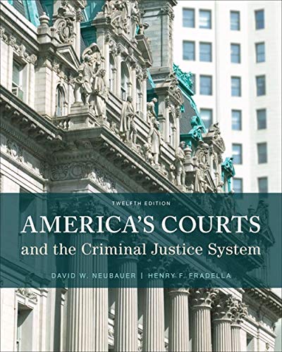 America8217s Courts and the Criminal Justice System 12th