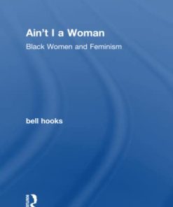 Ain8217t I a woman Black women and feminism