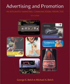 Advertising and Promotion An Integrated Marketing Communications Perspective Sixth