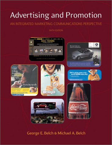 Advertising and Promotion An Integrated Marketing Communications Perspective Sixth