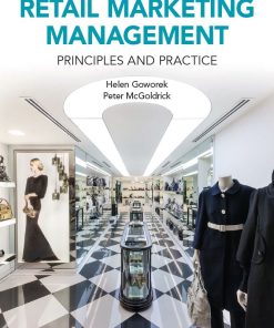 Retail Marketing Management Principles and Practice Helen Goworek