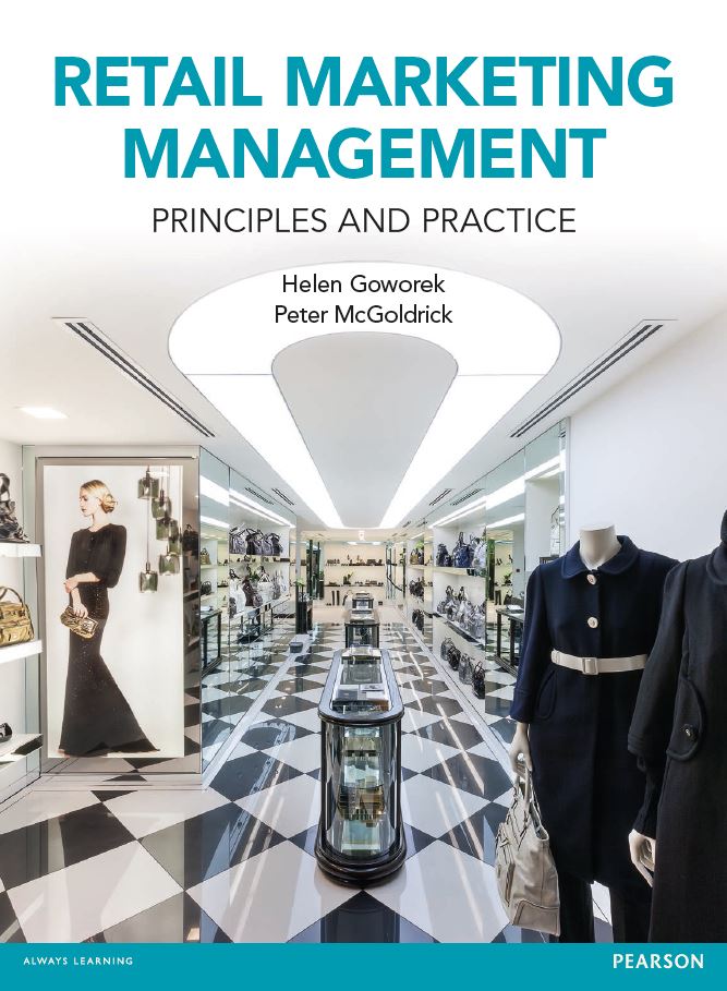 Retail Marketing Management Principles and Practice Helen Goworek