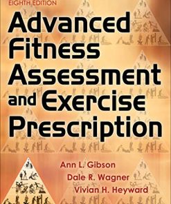 Advanced Fitness Assessment and Exercise Prescription 8th