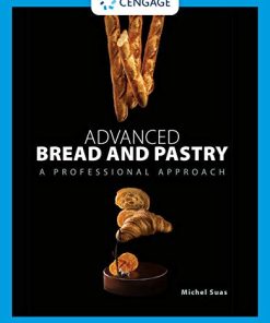 Advanced bread and pastry a professional approach 8211 1st