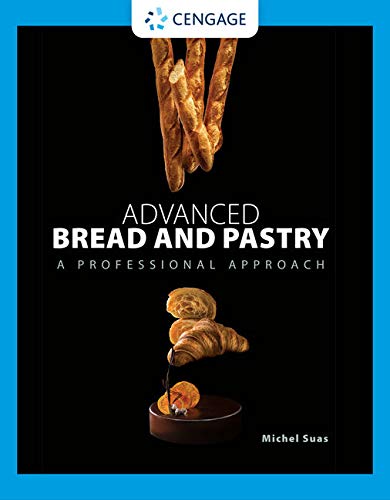 Advanced bread and pastry a professional approach 8211 1st