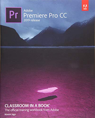 Adobe Premiere Pro CC Classroom in a Book 2019 Release 8211 1st