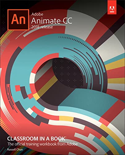 Adobe Animate CC Classroom in a Book 2018 Release 8211 1st