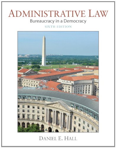 Administrative law bureaucracy in a democracy 8211 6th