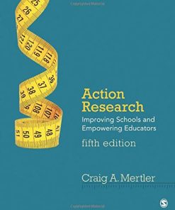 Action Research Improving Schools and Empowering Educators 8211 5th