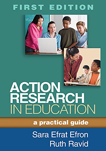 Action Research in Education A Practical Guide 8211 1st