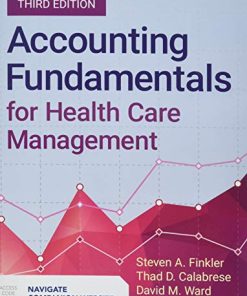 Accounting Fundamentals for Health Care Management 8211 3rd