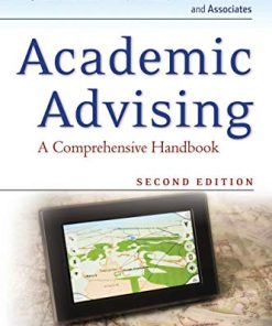 Academic Advising A Comprehensive Handbook JosseyBass Higher 038 Adult Education 8211 2nd 8211 2nd