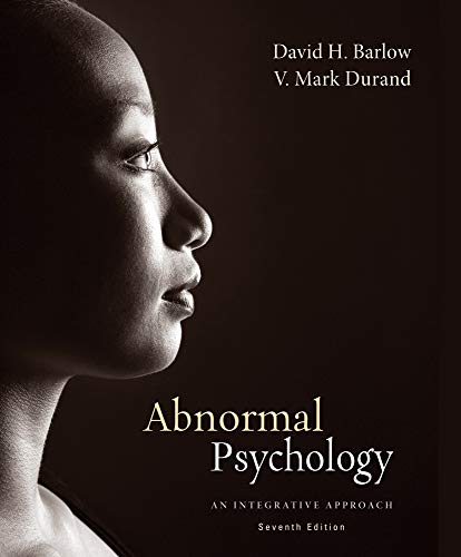 Abnormal Psychology An Integrative Approach 8211 7th