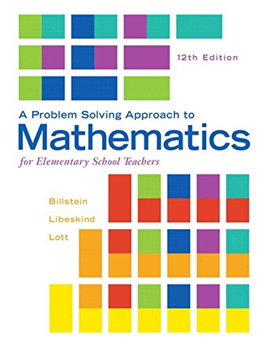A Problem Solving Approach to Mathematics for Elementary School Teachers 8211 12th