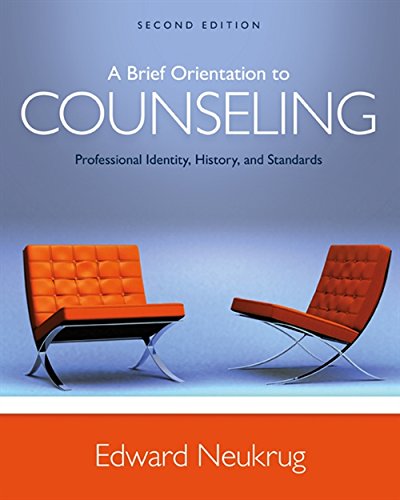 A Brief Orientation to Counseling Professional Identity History and Standards 2nd