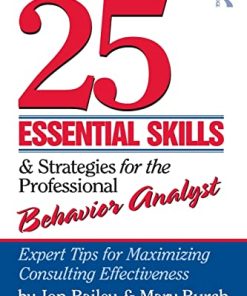 25 Essential Skills and Strategies for Behavior Analysts Expert Tips for Maximizing Consulting Effectiveness