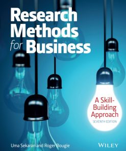 Research Methods for Business A Skill Building Approach 7th 7E