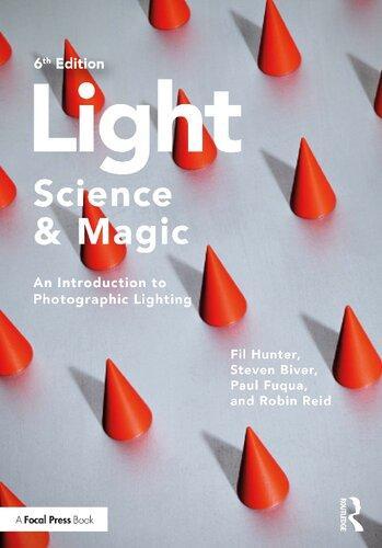 Light Science Magic An Introduction To Photographic Lighting 6Th