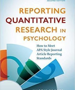 Reporting Quantitative Research In Psychology How To Meet Apa Style Journal Article Reporting Standards 2Nd