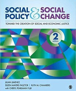 Social Policy And Social Change Toward The Creation Of Social And Economic Justice 2nd