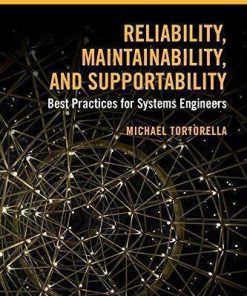 Reliability Maintainability And Supportability Best Practices For Systems Engineers