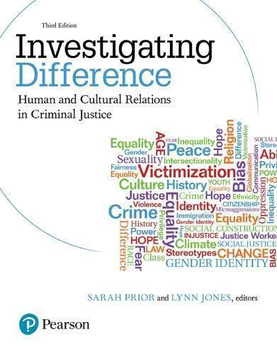Investigating Difference Human And Cultural Relations In Criminal Justice 3Rd