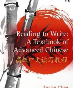 Reading To Write A Textbook Of Advanced Chinese