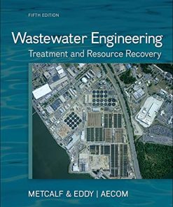 Wastewater Engineering Treatment and Resource Recovery 5th