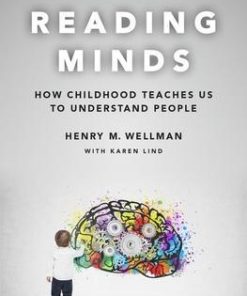 Reading Minds How Childhood Teaches Us To Understand People
