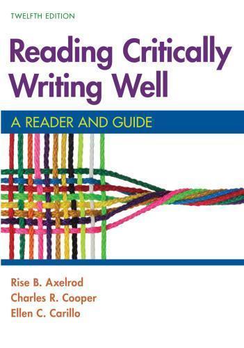 Reading Critically Writing Well A Reader And Guide 12Th