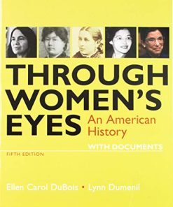 Through Womens Eyes An American History With Documents Fifth