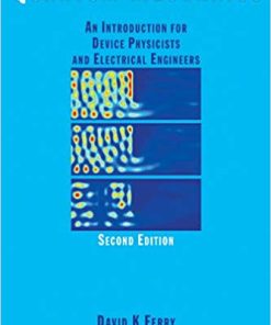 Quantum Mechanics An Introduction for Device Physicists and Electrical Engineers Second