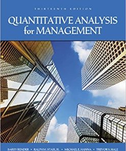 Quantitative Analysis for Management 13th by Barry Render