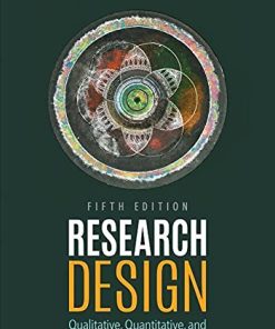 Research Design Qualitative Quantitative and Mixed Methods Approaches