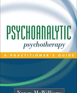 Psychoanalytic Psychotherapy A Practitioners Guide 1st