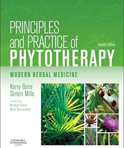 Principles and Practice of Phytotherapy Modern Herbal Medicine
