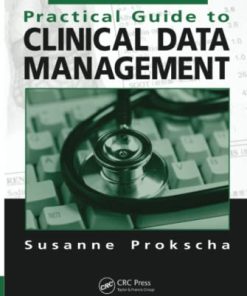Practical Guide to Clinical Data Management Third 3rd