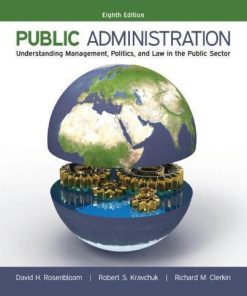Public Administration Understanding Management Politics And Law In The Public Sector 8Th