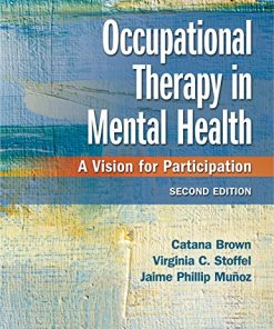 Occupational Therapy in Mental Health A Vision for Participation 1st