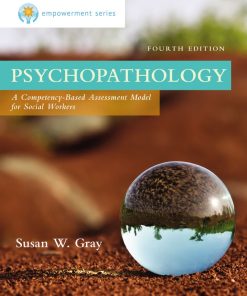 Psychopathology A CompetencyBased Assessment Model for Social Workers 4th 4E