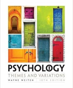 Psychology Themes and Variations 10 by Wayne Weiten