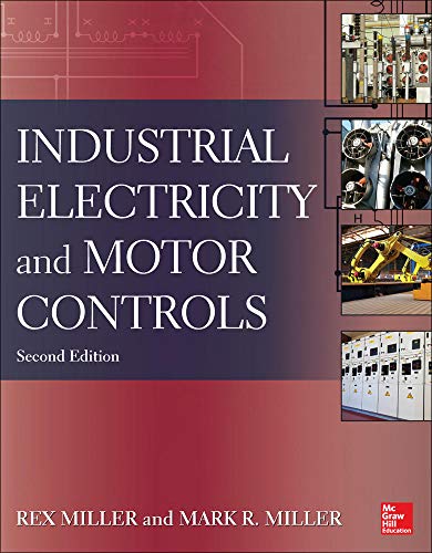 Industrial Electricity and Motor Controls Second 2nd