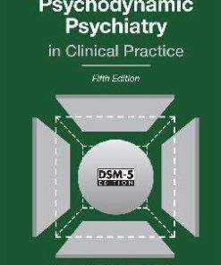 Psychodynamic Psychiatry In Clinical Practice 5Th
