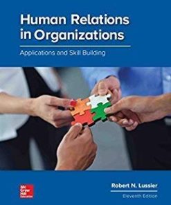 Human Relations in Organizations Applications and Skill Building 11th