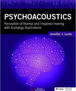 Psychoacoustics Perception Of Normal And Impaired Hearing With Audiology Applications