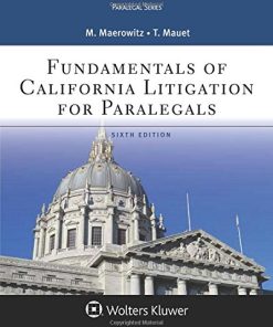 Fundamentals of California Litigation for Paralegals Aspen Paralegal Series 6th
