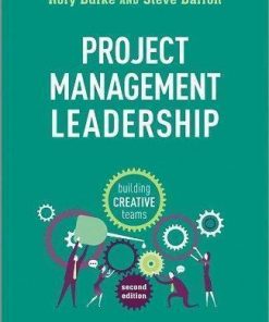 Project Management Leadership Building Creative Teams 2Nd
