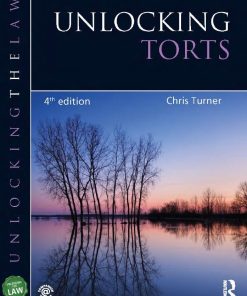 Unlocking Torts 4th 4E Chris Turner 9781444171075